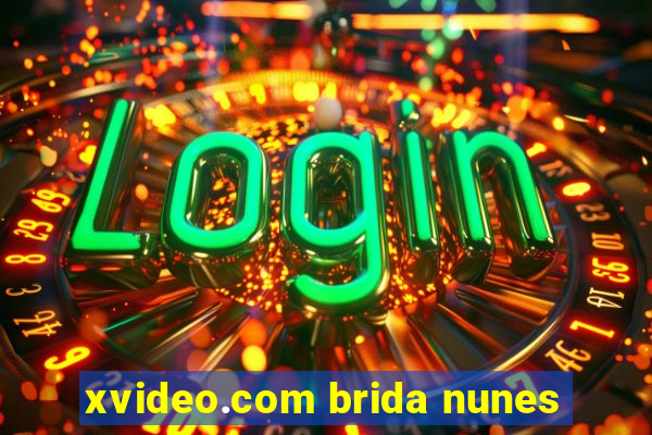 xvideo.com brida nunes